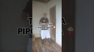 TUDO NA PIPOKINHA 🍿passinho [upl. by Ellenaj]