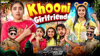 KHOONI GIRLFRIEND  BHAI BEHAN aur GIRLFRIEND  SIS vs GF  PREM BHATI [upl. by Adnuhsat]