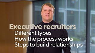 Working With Executive Recruiters [upl. by Alarise]