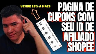 Afiliado Shopee Como compartilhar página de cupons com meu ID e link de afiliado da shopee [upl. by Fowkes]