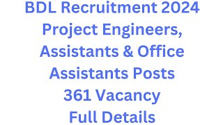 BDL Recruitment 2024 – Project Engineers Assistants amp Office Assistants Posts – 361 Vacancy [upl. by Nnylsia]