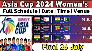 Womens Asia Cup 2024 Schedule  Asia Cup Schedule 2024  women asia cup 2024 cricket [upl. by Dumm]