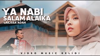 Ya Nabi Salam Alaika  Lailissaadah Video Music Religi [upl. by Sidell]