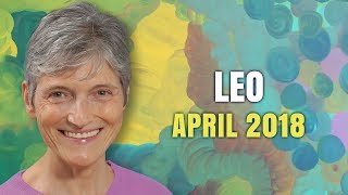 LEO APRIL 2018 Horoscope Forecast  Youre Unstoppable [upl. by Aiseneg]