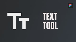 Text Tool  Figma Tutorial for Beginners [upl. by Ailemap]