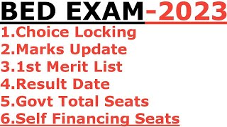 BED EXAM 2023 CHOICE LOCKING I1ST CUT OFF MARKS I1ST MERIT LIST I GOVT SEATS I SELF FINANCING SEATS [upl. by Grier]