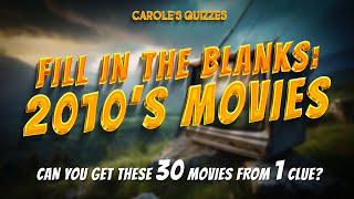 2010s Movie Quiz  Fill In The Blanks Name These 30 Movies With One Clue [upl. by Hecker]