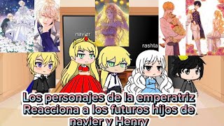 Los personajes de la emperatriz divorciada reaccionan a los hijos de navier y Henry 13 [upl. by Gennaro933]