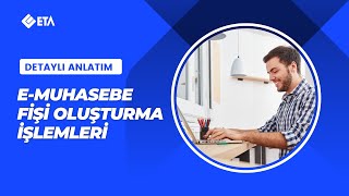 EMuhasebe Fişi Oluşturma İşlemleri [upl. by Leverett]