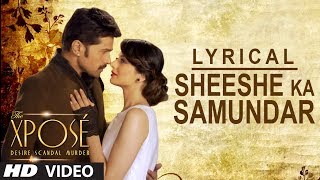 Sheeshe Ka Samundar  Full Song with Lyrics  Ankit Tiwari  Himesh Reshammiya [upl. by Ankeny1]