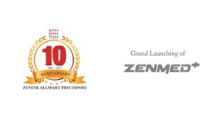 10th Anniversary  Zenith Allmart Precisindo [upl. by Yllas]