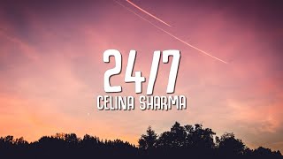 Celina Sharma amp Harris J  247 Lyrics [upl. by Werdn]