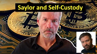 Saylor Self Custody and Bitcoin [upl. by Ahras]