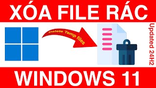 Xóa File Rác Trên Windows 11 Hiệu Quả  How to delete temporary files on Windows 11 24H2 [upl. by Ibrek101]