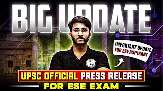 UPSC Official Press Release For ESE Exam  New Update  Complete Details [upl. by Golliner910]