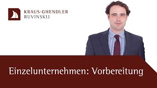 Die Vorbereitung der Gründung eines Einzelunternehmens  Erklärt vom Anwalt [upl. by Nnaed]