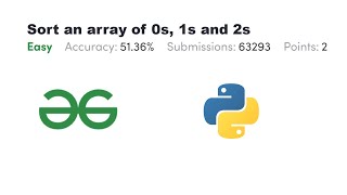 Sort an array of 0s 1s and 2s  GFG  Python  Love Babbar DSA Cracker Sheet  NMIMS Student [upl. by Uel]