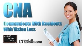 CNA Skill 3 Communicating With Residents Who Have Vision Loss [upl. by How]