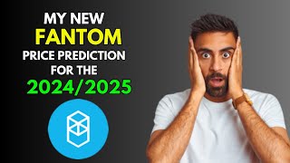 My New FANTOM FTM Price Prediction for 20242025 [upl. by Hesketh836]