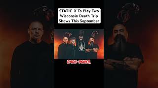 STATICX To Play Two Wisconsin Death Trip Shows This September [upl. by Knutson]