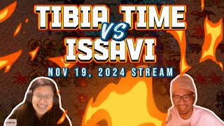 TIBIA TIME VS ISSAVI DID EVERYONE SURVIVE THIS TIME  November 19 2024 Stream [upl. by Accebber]