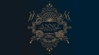 Anno 1800 Full Game Soundtrack  Dynamedion [upl. by Datha]