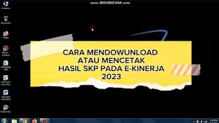 CARA CETAK HASIL SKP PADA EKINERJA BKN 2023 [upl. by Nossaj818]