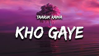 Taaruk Raina  Kho Gaye Lyrics From Mismatched Season 2 [upl. by Aryamoy]