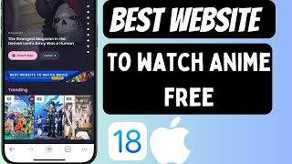 How to Watch Anime Free on iPhone and Android  Best website to Watch Anime Free 2024 [upl. by Craggy827]