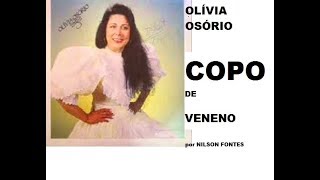 COPO DE VENENO  OLÍVIA OSÓRIO [upl. by Reddy]