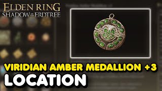 Elden Ring DLC  Viridian Amber Medallion 3 Location Boosts Maximum Stamina by The Utmost [upl. by Tomkin]