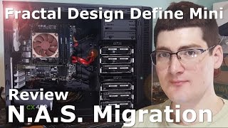 Fractal Design Define Mini Review  New home for NAS [upl. by Siloa]