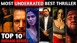 Top 10 Best Underrated Indian Thriller😳 Web Series in HindiTop 10 Indian Best Thriller Series 2024 [upl. by Alletnahs]