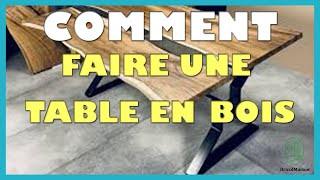 Comment faire une table en bois [upl. by Dempsey]