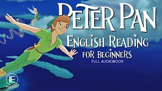 Peter Pan  English Reading for Beginners Full AUDIOBOOK leitura guiada em inglês para iniciantes [upl. by Auhsuoj600]