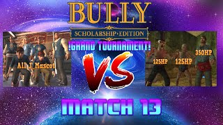 Bully SE Jocks No Leaders JMascot VS Dorsey Alfred amp Drew Full HDMatch 13 [upl. by Erdied]