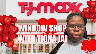 WINDOW SHOP WITH TIONA JAI AT TJ MAXX  VALENTINES DAY EDITION ❤️🩷🤍 [upl. by Bushore]