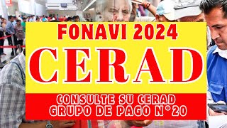 Fonavi 2024 ¿Cómo obtener el CERAD  Publican CERAD de fonavistas del grupo 20 de Pago [upl. by Lipp40]