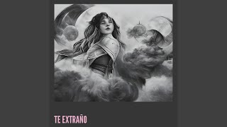 TE EXTRAÑO [upl. by Remde]