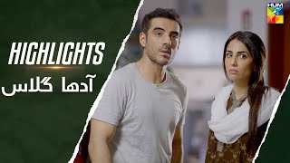 Highlights  Kitni Girhain Baqi Hain  Ahda Glass  HUM TV [upl. by Alleahcim]