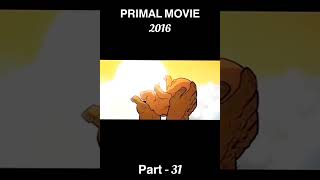 Primal movie annimation part 31 shorts annimation [upl. by Tiersten]