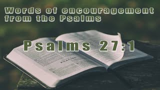 How to live fully satisfied Psalm 271 [upl. by Zacks850]