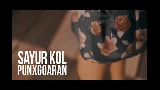 PUNXGOARAN  SAYUR KOL Official Video [upl. by Alyakcim]