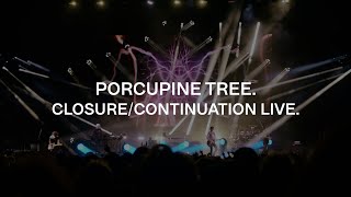 Porcupine Tree  ClosureContinuationLive Trailer [upl. by Nedap663]