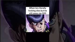 You cant go till I have my 20 back shortsvideo anime jojo jojosbizzareadventure [upl. by Kauslick399]