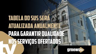 Tabela do SUS será atualizada anualmente para garantir qualidade nos serviços ofertados [upl. by Siriso]