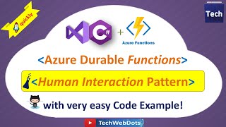 Azure Durable Functions  Human Interaction Pattern  Implementation  C  for Beginners [upl. by Rheba]