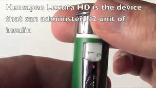 Humapen Luxura amp Luxura Half Dial Pens for Injecting Humulin S amp I Humalog amp Humalog Mix Insulins [upl. by Kiefer536]