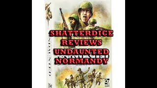 Shatterdice reviews Undaunted Normandy [upl. by Noedig615]