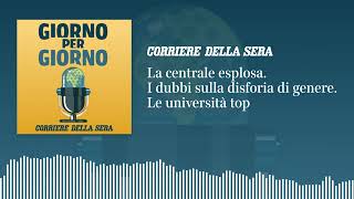 La centrale esplosa I dubbi sulla disforia di genere Le università top [upl. by Ainomar611]